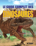 Le guide complet des dinosaures /