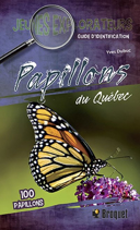 Papillons du Québec : guide d'identification /