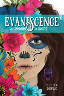 Évanescence, vol. 2 : la déesse de la mort /