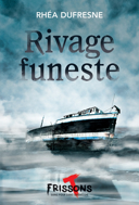 Rivage funeste : roman /