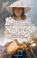 Le moulin du loup. vol. 3 : les tristes noces : roman /