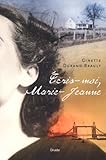 Écris-moi, Marie-Jeanne, vol. 1 : roman /