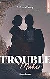 Trouble maker /