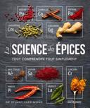 La science des épices : tout comprendre tout simplement /