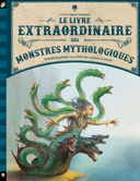 Le livre extraordinaire des monstres mythologiques /