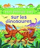 Mon premier livre sur les dinosaures /