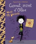 Carnet secret d'Olive, vol. 1 : ma vie très compliquée /