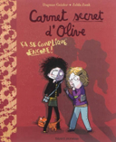 Carnet secret d'Olive, vol. 2 : ça se complique encore ! /