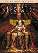 Cléopâtre, la reine fatale, vol. 1 /