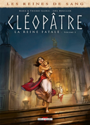 Cléopâtre, la reine fatale, vol. 3 /