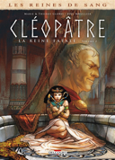 Cléopâtre, la reine fatale, vol. 2 /