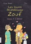 Les leçons du professeur Zouf, leçon 3 : l'amour /