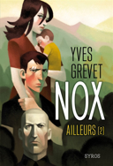 Nox, vol. 1 : "Ailleurs" /