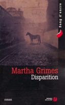 Disparition : Martha Grimes.