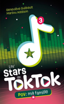 Les stars de TokTok, vol. 3 : POV : ma famille /