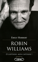 Robin Williams, 1951-2014 : [biographie] /