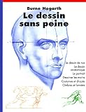 Le dessin sans peine / Burne Hogarth ; traduction française, Françoise Laugier-Morun...et al]