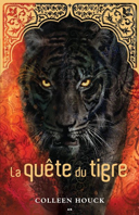 La saga du tigre, vol. 2 : la quête du tigre /