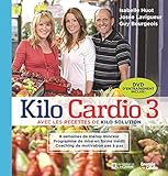 Kilo cardio, vol. 3 : avec les recettes de Kilo solution /