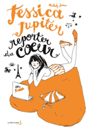 Jessica Jupiter, reporter du coeur, vol. 3 /