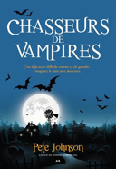 Chasseurs de vampires, vol. 2 /