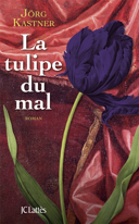 La tulipe du mal /