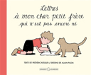 Lettres à mon cher petit frère qui n'est pas encore né /