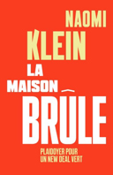 La maison brûle : plaidoyer pour un New Deal vert /