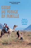 Guide du voyage en famille / Marie-Chantal Labelle / Michel Houde.