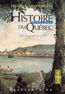 Histoire populaire du Québec : Des origines à 1791 / Jacques Lacoursière