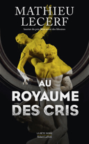 Au royaume des cris /