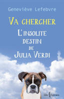 Va chercher : l'insolite destin de Julia Verdi /