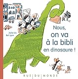 Nous, on va à la bibli en dinosaure! /
