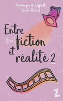 Entre (fan) fiction et réalité, vol. 2 /