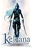 Keleana, vol. 1 : l'assassineuse /
