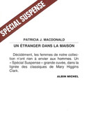 Un étranger dans la maison : roman / Patricia J. MacDonald ; trad. de l'américain par Anne Damour.