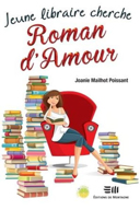 Jeune libraire cherche roman d'amour, [vol. 1] /
