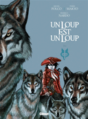 Un loup est un loup, vol. 2 [bande dessinée] /