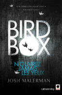 Bird box, [vol. 1] : roman /