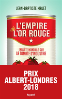 L'empire de l'or rouge : enquête mondiale sur la tomate d'industrie /