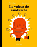 Le voleur de sandwichs /