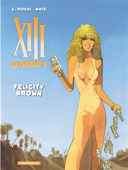 XIII mystery, vol. 9 : Felicity Brown /