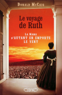Le voyage de Ruth : la Mama d'Autant en emporte le vent /