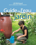 Guide de l'eau au jardin /