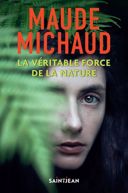 La véritable force de la nature /