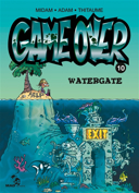 Game over, vol. 10 : Watergate /