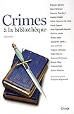 Crimes à la bibliothèque : nouvelles /