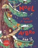 Noël dans le grand arbre /