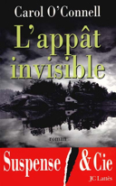 L'appât invisible : roman /