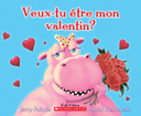 Veux-tu être mon valentin? /